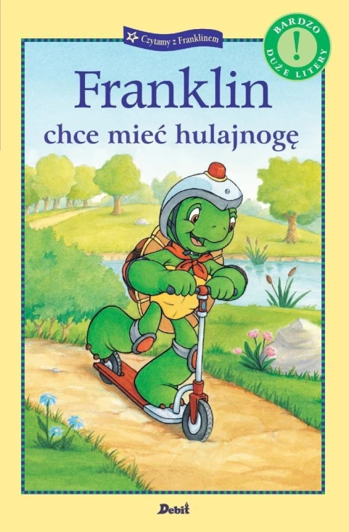 Czytamy z Franklinem. Franklin chce mieć hulajnogę