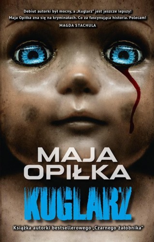 Kuglarz, Maja Opiłka