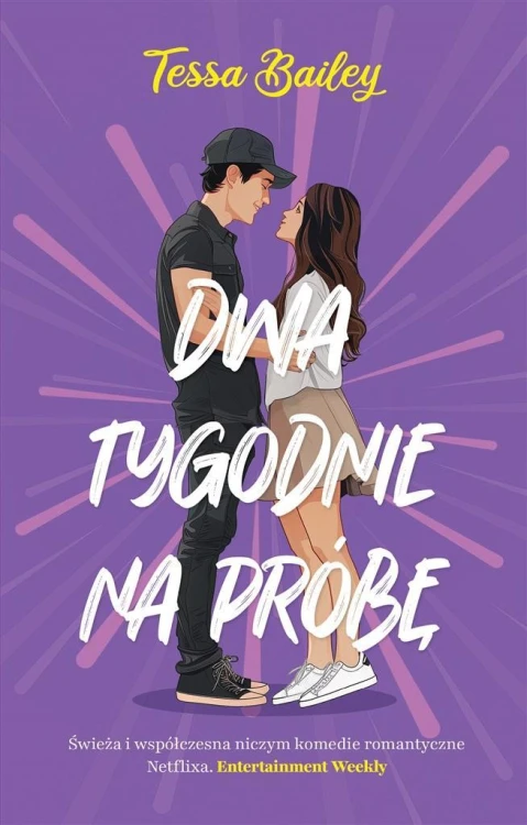 Dwa tygodnia na próbę, Tessa Bailey