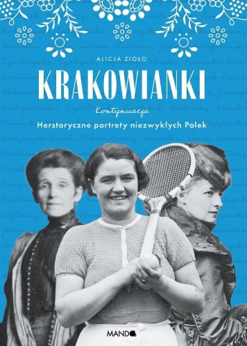 Krakowianki. Kontynuacja. Herstoryczne portrety...
