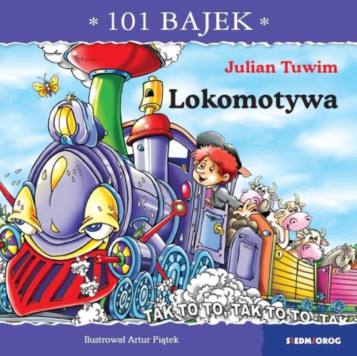 101 bajek. Lokomotywa, Julian Tuwim, Artur Piątek