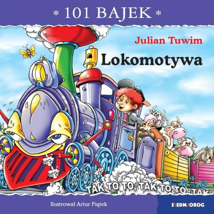 101 bajek. Lokomotywa, Julian Tuwim, Artur Piątek