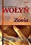 Saga rodzinna. Wołyń. Zosia TW, Anna Nowak