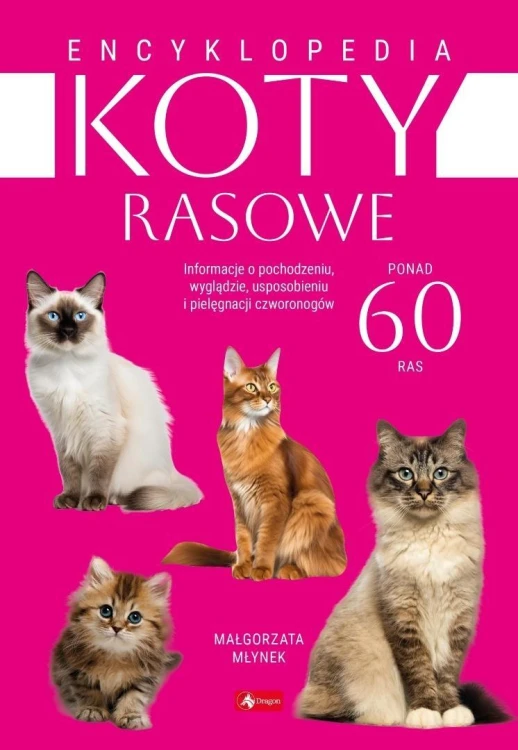 Encyklopedia kotów rasowych, Małgorzata Młynek