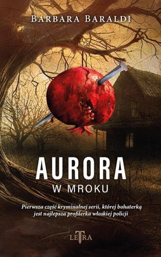 Aurora w mroku, Barbara Baraldi