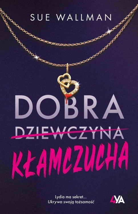Dobra kłamczucha, Sue Wallman, Marta Ziegler