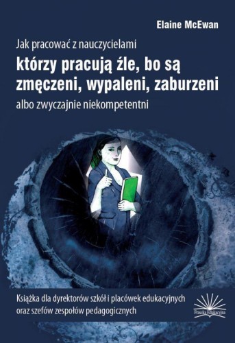 Jak pracować z nauczycielami..., Elaine McEwan