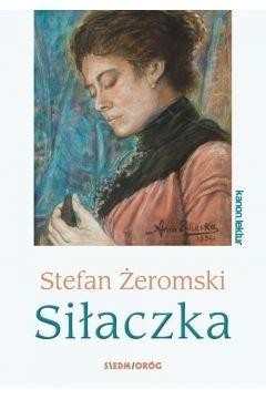 Siłaczka, Stefan Żeromski