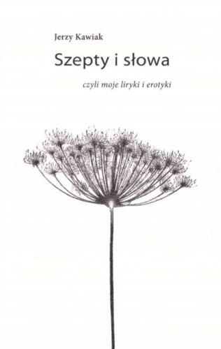 Szepty i słowa, Jerzy Kawiak