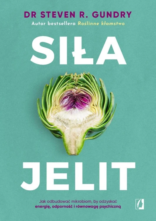 Siła jelit. Jak odbudować mikrobiom...