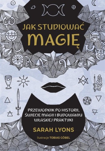 Jak studiować magię, Sarah Lyons
