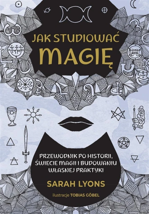 Jak studiować magię, Sarah Lyons