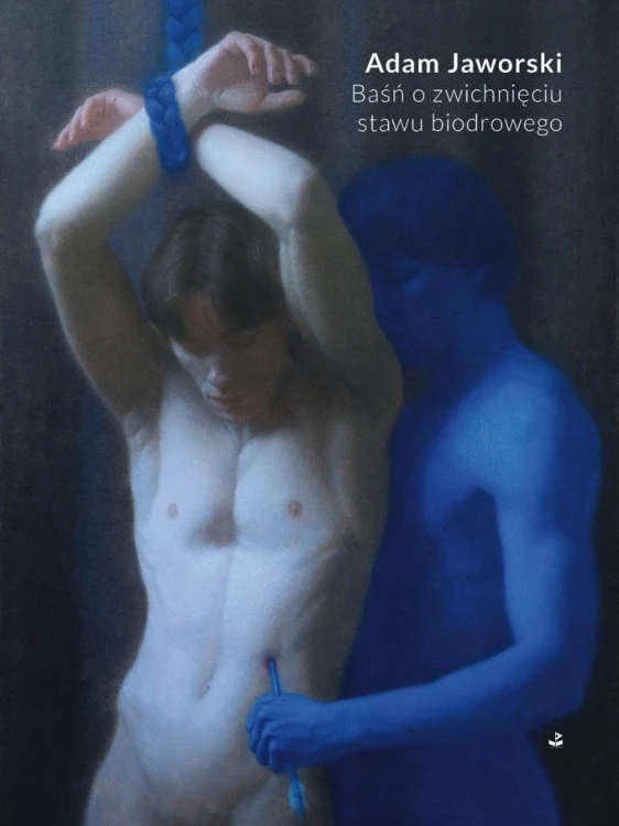 Baśń o zwichnięciu stawu biodrowego, Adam Jaworski