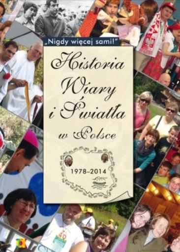 Historia Wiary i Światła w Polsce 1978-2014
