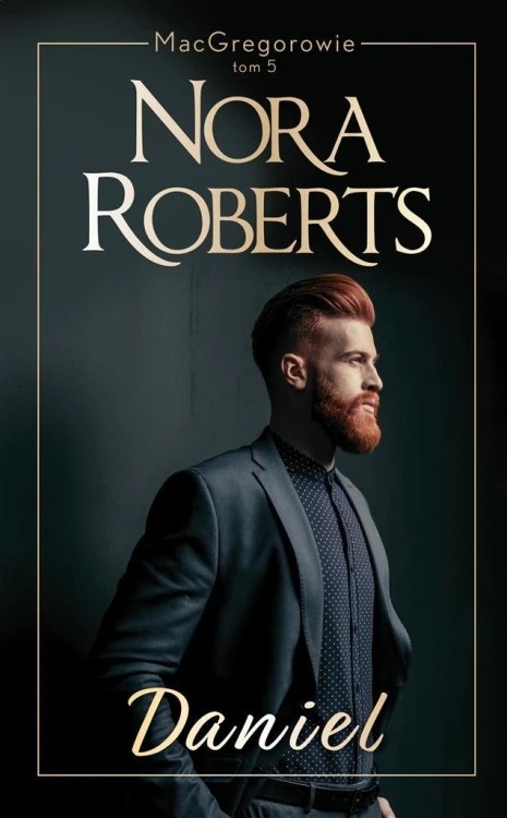 MacGregorowie T.5 Daniel, Nora Roberts