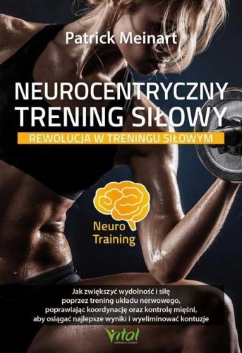 Neurocentryczny trening siłowy, Patrick Meinart