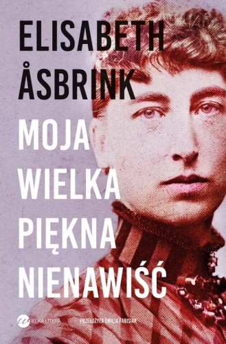Moja wielka piękna nienawiść, Elisabeth Asbrink