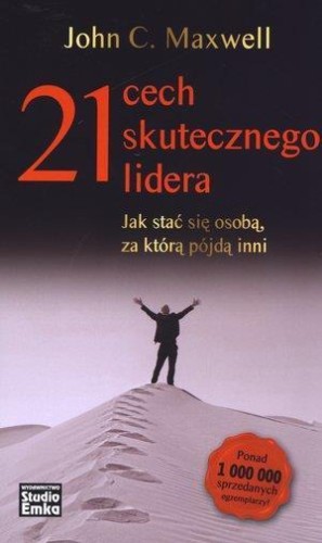 21 cech skutecznego lidera, John C. Maxwell