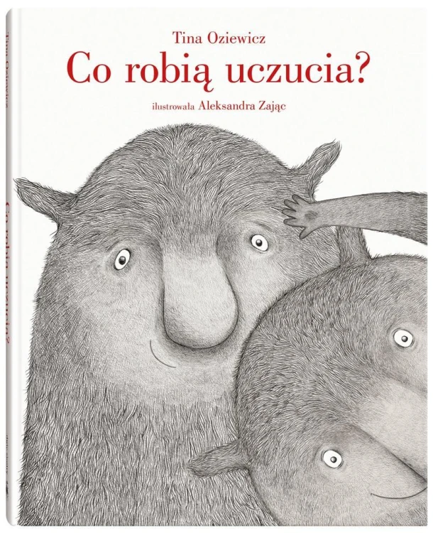 Co robią uczucia?, Tina Oziewicz, Aleksandra Zając