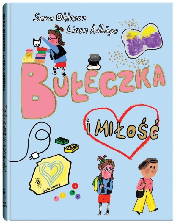 Bułeczka i miłość, Sara Ohlsson, Lisen Adbge