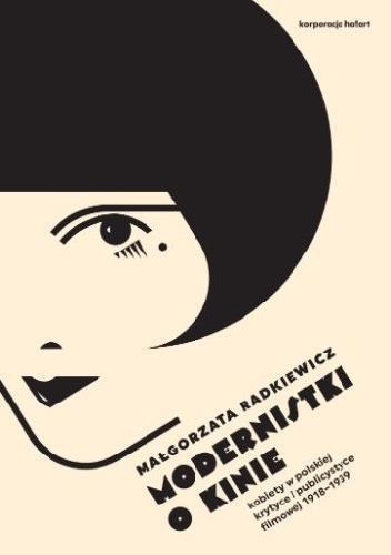 Modernistki o kinie, Małgorzata Radkiewicz