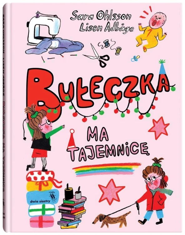 Bułeczka ma tajemnicę, Sara Ohlsson, Lisen Adbge