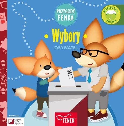 Przygody Fenka. Wybory, praca zbiorowa
