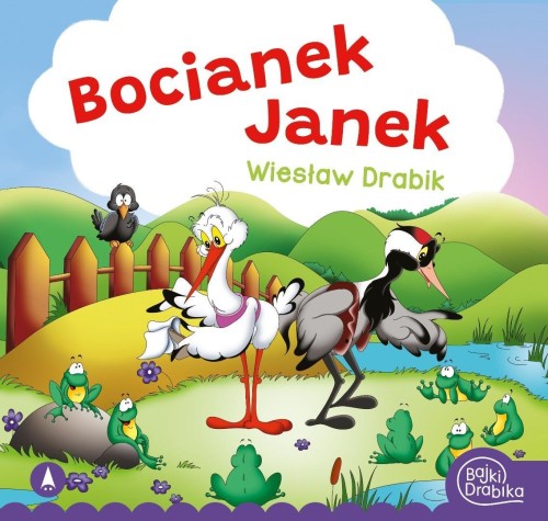 Bocianek Janek, Wiesław Drabik