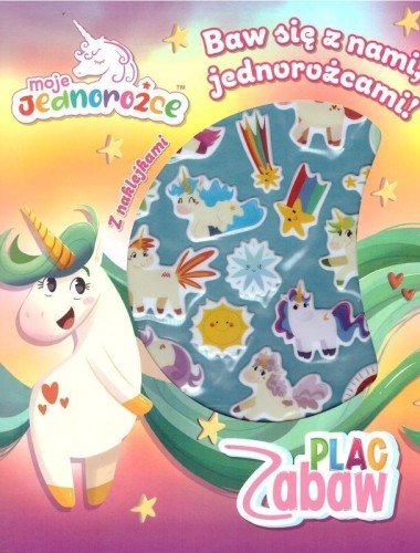 Plac zabaw. Moje jednorożce, praca zbiorowa