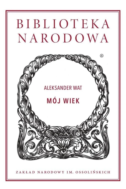 Mój wiek, Aleksander Wat