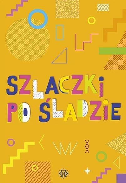 Szlaczki po śladzie, praca zbiorowa
