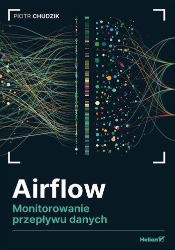 Airflow. Monitorowanie przepływu danych
