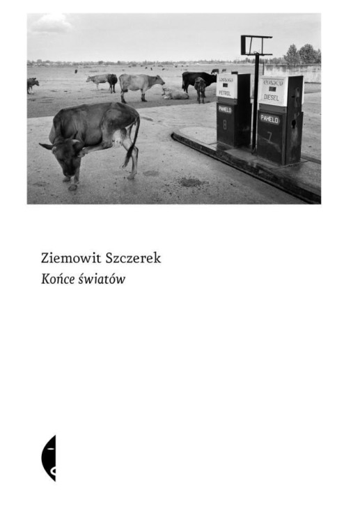 Końce światów, Ziemowit Szczerek