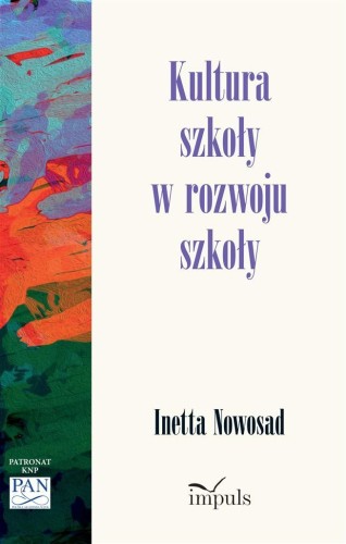 Kultura szkoły w rozwoju szkoły, Inetta Nowosad