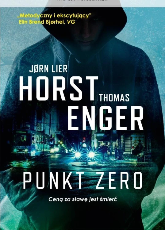 Punkt zero, Jorn Lier Horst, Thomas Enger