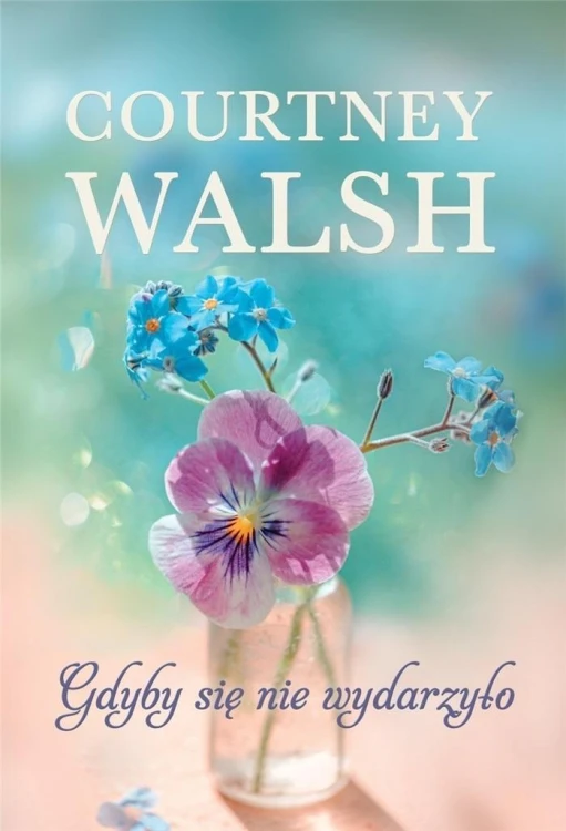 Gdyby się nie wydarzyło, Walsh Courtney