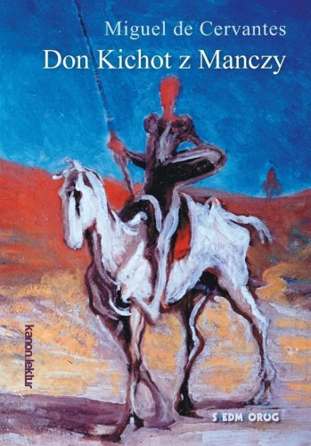 Don Kichot z Manczy, Miguel de Cervantes