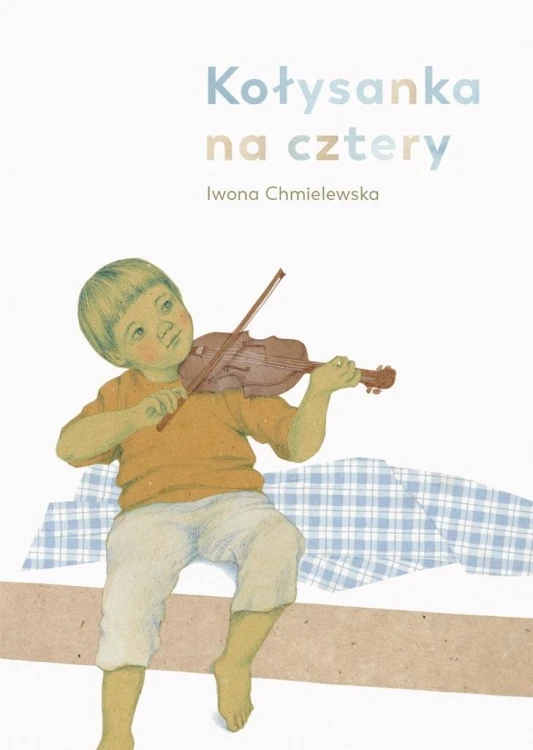 Kołysanka na cztery, Iwony Chmielewskiej