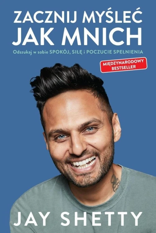 Zacznij myśleć jak mnich, Jay Shetty