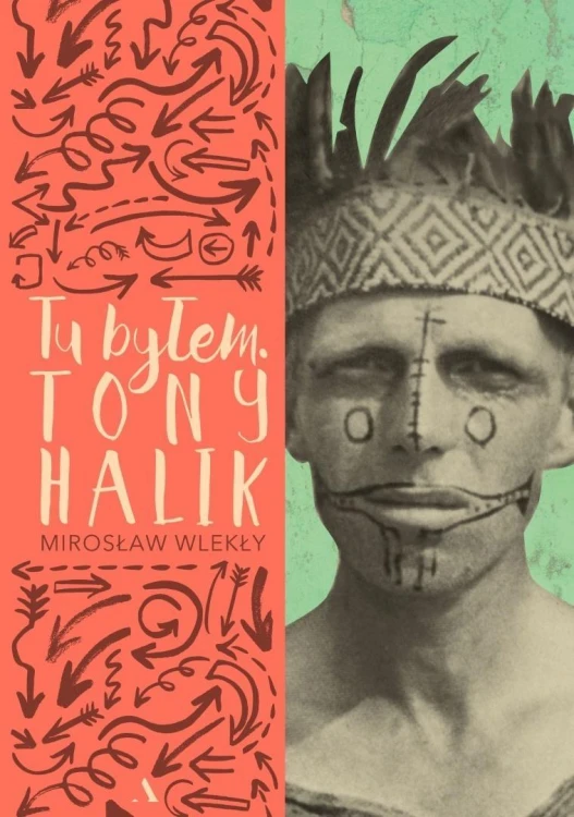 Tu byłem. Tony Halik, Mirosław Wlekły