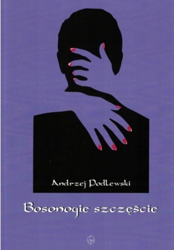Bosonogie szczęście, Andrzej Podlewski