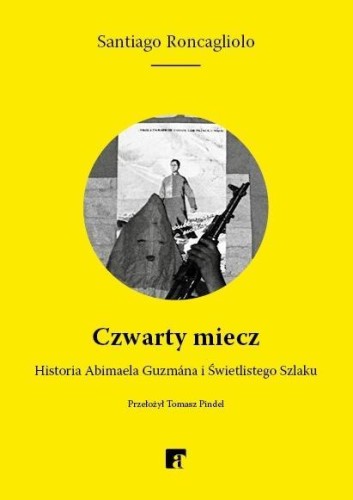 Czwarty miecz, Santiago Roncagliolo
