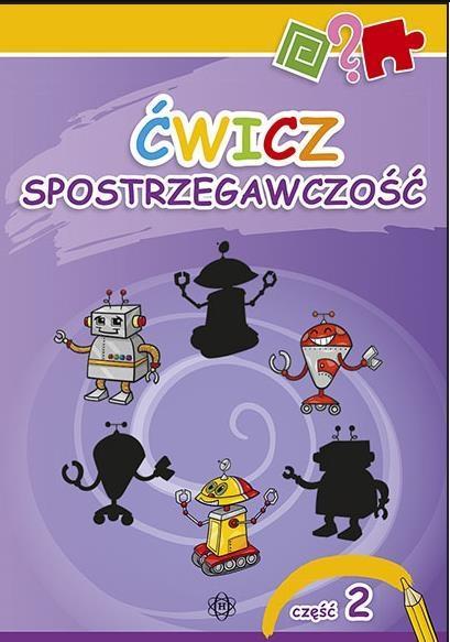 Ćwicz spostrzegawczość 2, praca zbiorowa
