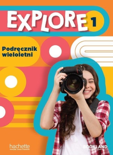 Explore 1 podręcznik wieloletni, praca zbiorowa