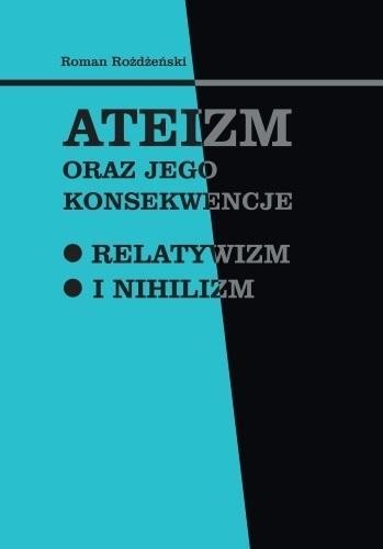 Ateizm oraz jego konsekwencje, Roman Rożdżeński