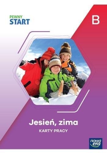 Pewny start. Jesień, zima KP poz.B, praca zbiorowa