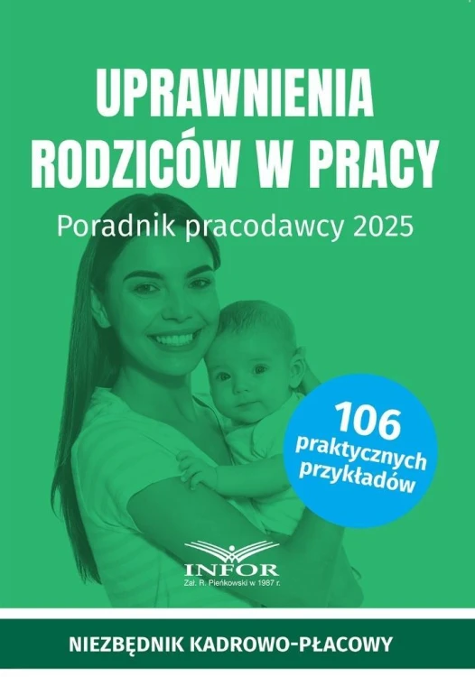Uprawnienia rodziców w pracy 2025, praca zbiorowa