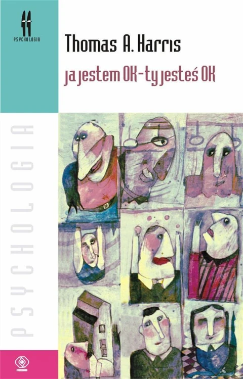 Ja jestem OK - ty jesteś OK, Thomas A. Harris