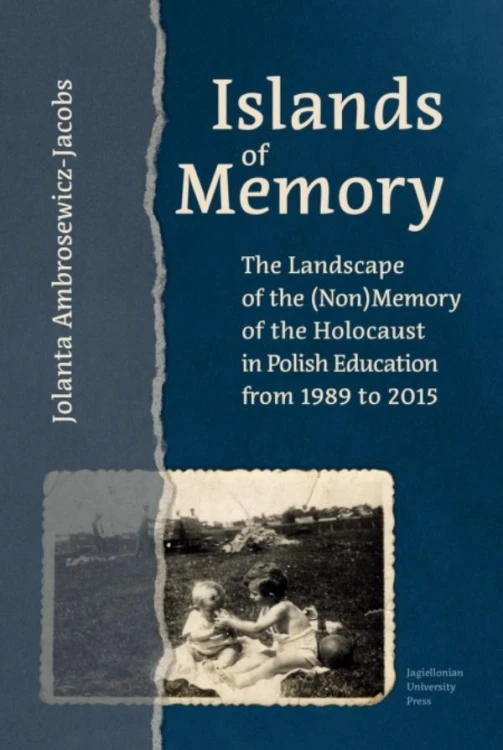 Islands of Memory, Jolanta Ambrosewicz-Jacobs
