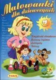 Malowanki dla dziewczynek PASJA, praca zbiorowa